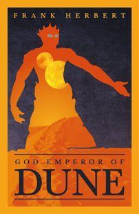 God Emperor Of Dune. The Fourth Dune Novel