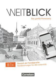 Підручник німецької мови Weitblick B1+ Handreichungen f&uuml;r den Unterricht