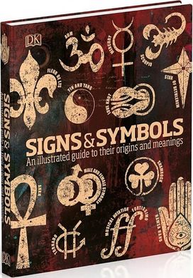 Signs & Symbols. An Illustrated Guide to Their Origins and Meanings