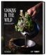 Cooking in the Wild Modern gastronomy in the depths of the Carpathians