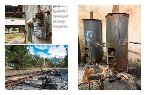 Abandoned Train Stations: Rail Stations, Yards, Signalboxes and Tracks that the World Left Behind