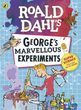 George's Marvellous Experiments