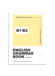 Workbook for studying English grammar "English grammar book B1-B2"